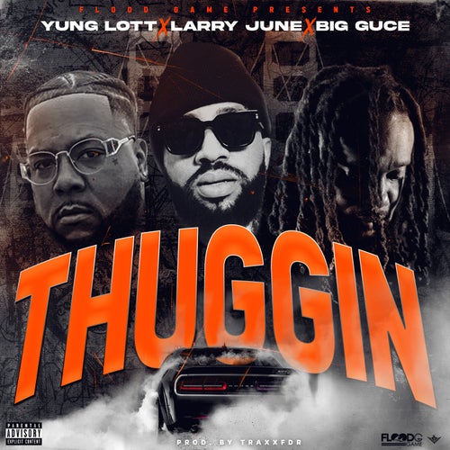 Thuggin (feat. Larry June)