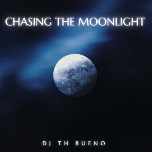 Chasing The Moonlight