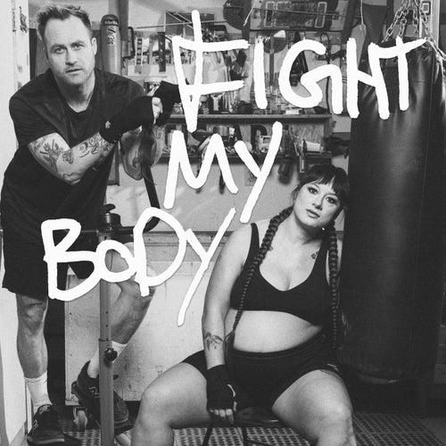 Fight My Body