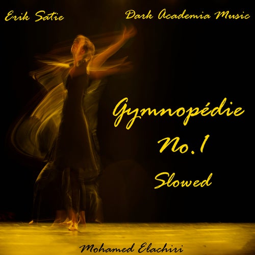Gymnopédie No.1 - Slowed