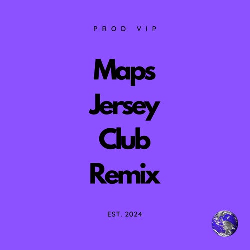 Maps (Jersey Club - Remixes)