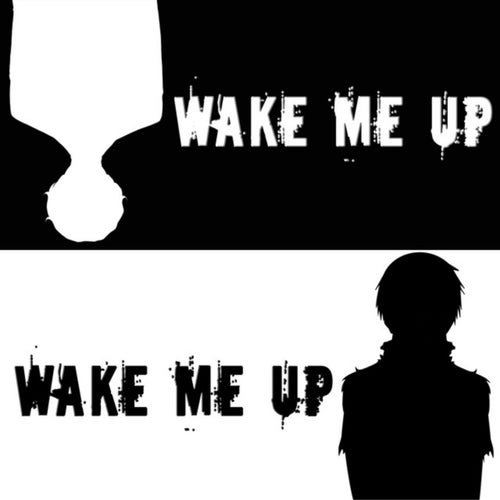 Wake Me Up