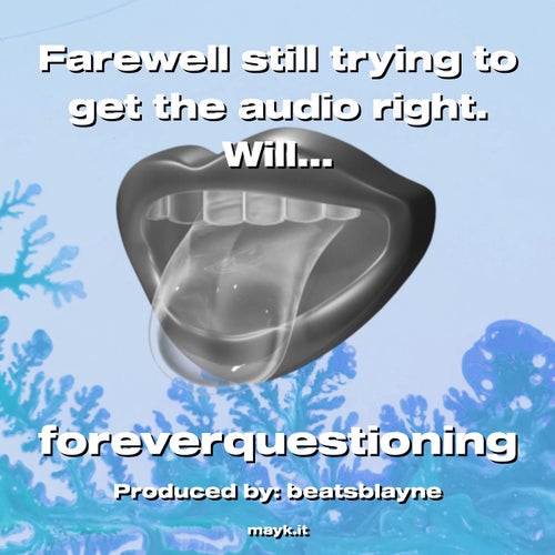 Farewell still trying to get the audio right. Will probably do the full version once I figure it out