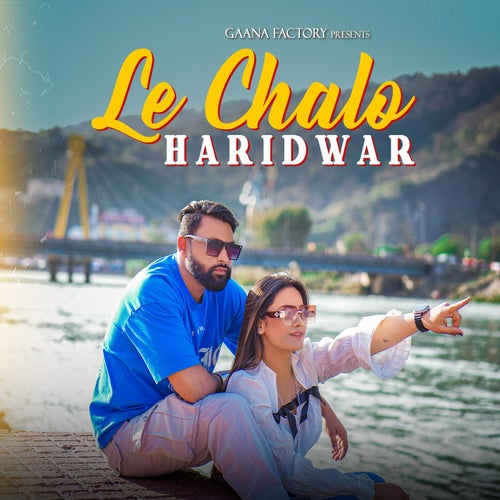 Le Chalo Haridwar