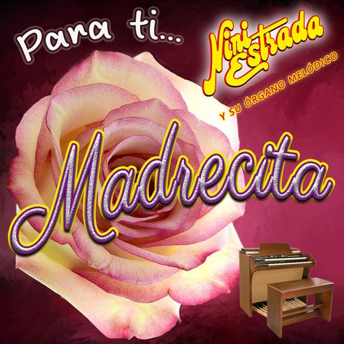 Para Ti... Madrecita