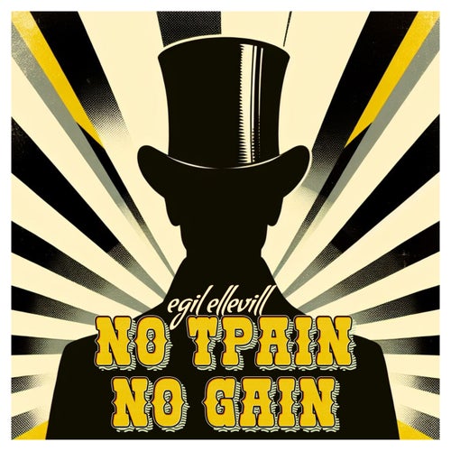 NO TPAIN NO GAIN