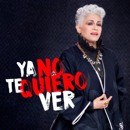 Ya No Te Quiero Ver