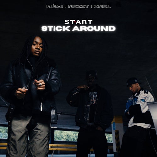 Stick around