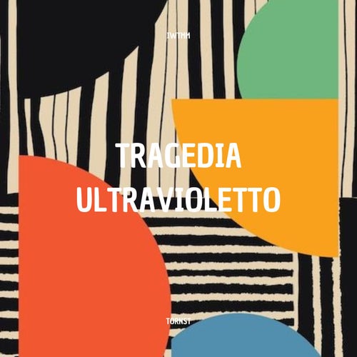 Tragedia Ultravioletto