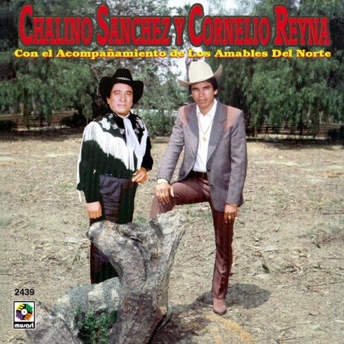 Chalino Sánchez Y Cornelio Reyna