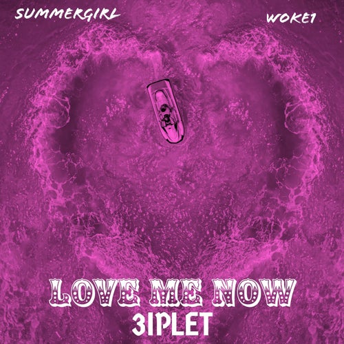 LOVE ME NOW (feat. Woke1)