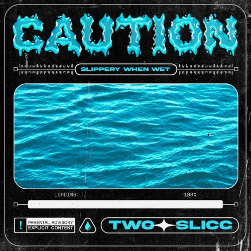 CAUTION - Slippery When Wet