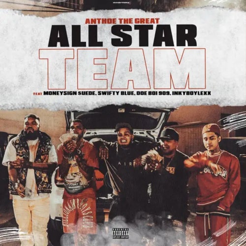 All Star Team (feat. Moneysign $uede, Doeboi909, Swifty Blue & Inkboylexx)