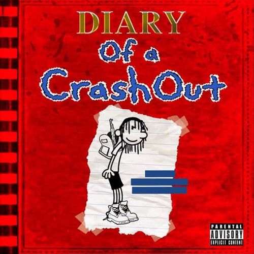 Diary of a Crashout
