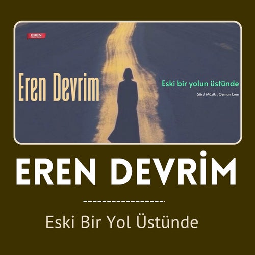 Eski Bir Yol Üstünde