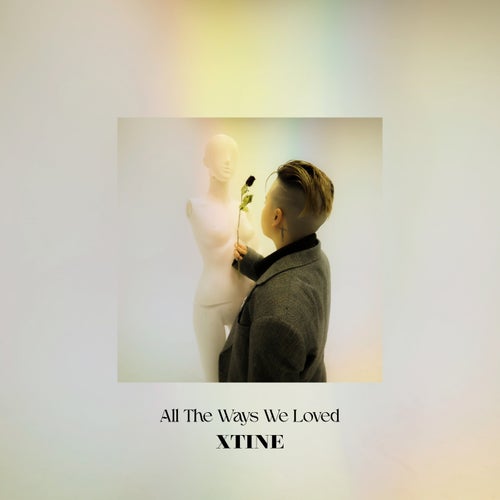 All The Ways We Loved