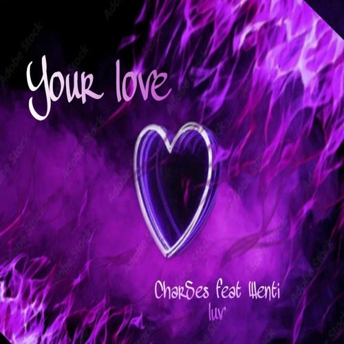 Your love