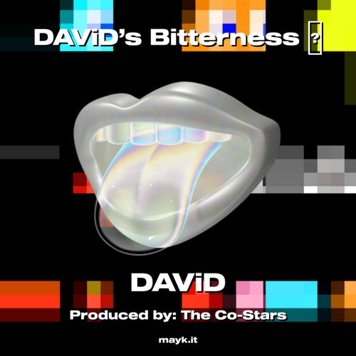 DAViD’s Bitterness