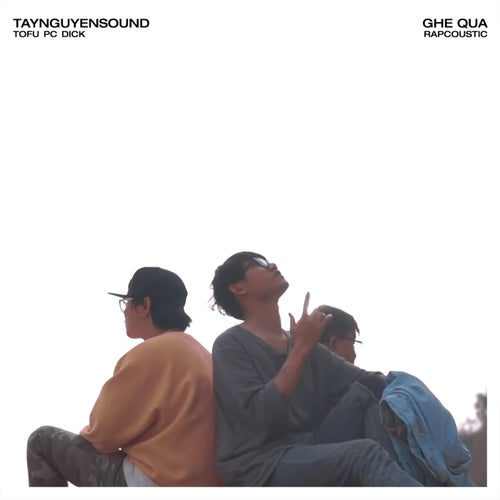 Ghé Qua (Rapcoustic)