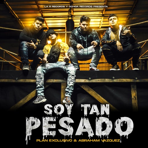 Soy Tan Pesado