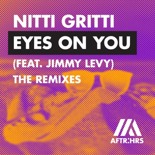 Eyes On You (feat. Jimmy Levy) (The Remixes)