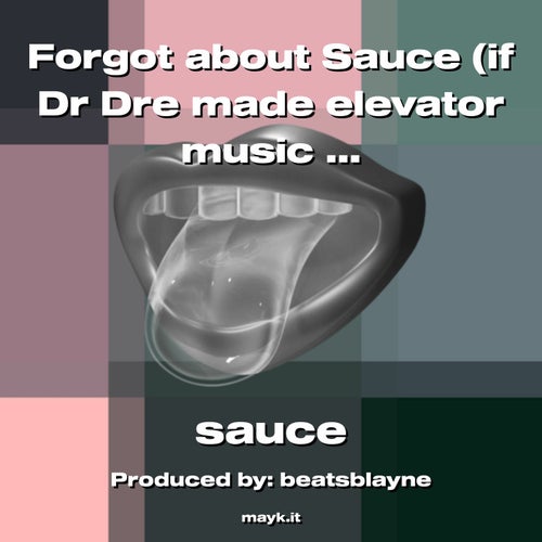 Forgot about Sauce 