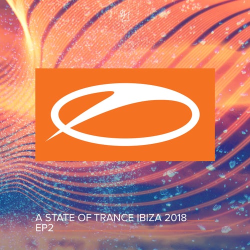 A State Of Trance, Ibiza 2018 (EP2)