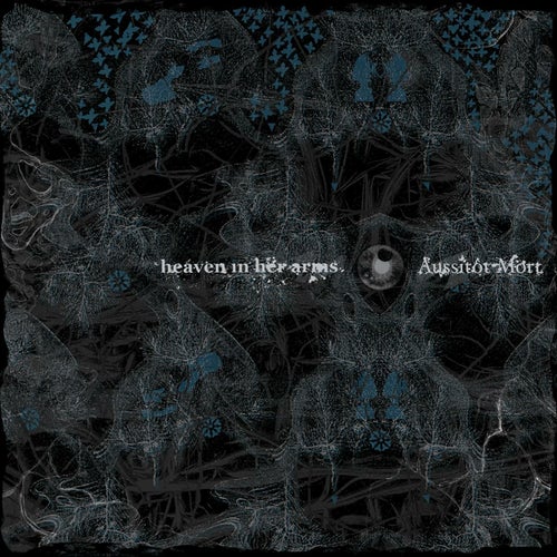 Heaven In Her Arms / Aussitot Mort
