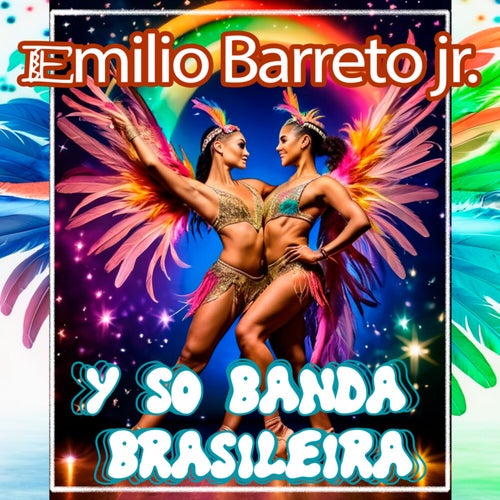 Emilio Barreto  jr. y so banda brasileira