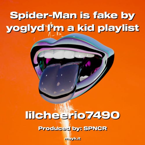 Spider-Man is fake