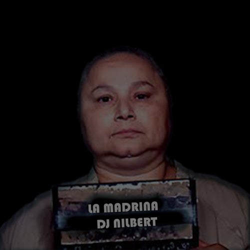 La Madrina - Dj Nilbert