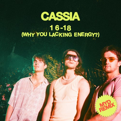 16-18 (Why You Lacking Energy?) [Myd Remix]