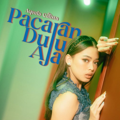 Pacaran Dulu Aja