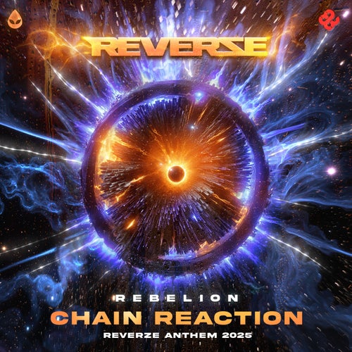 Chain Reaction (Reverze Anthem 2025)