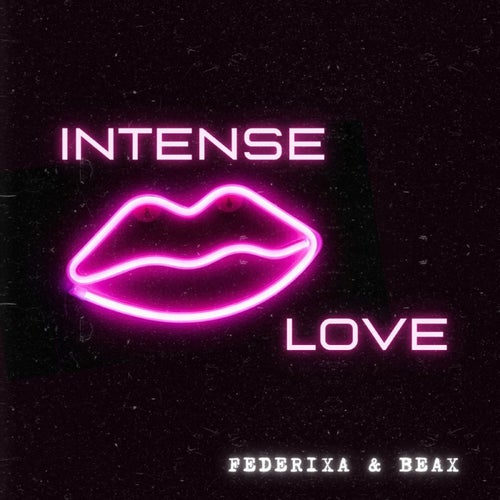 Intense love