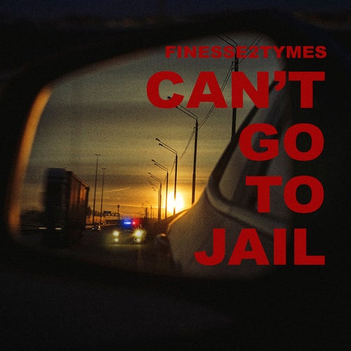 Can't Go To Jail