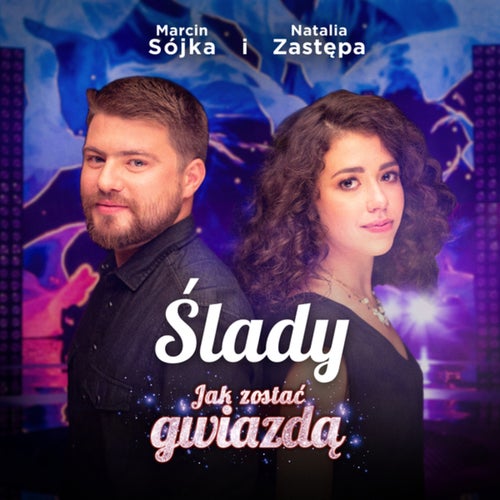 Ślady. Jak Zostać Gwiazdą