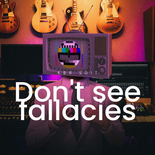 Don't See Fallacies