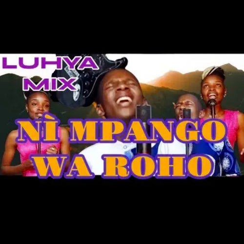 LUHYA MIX NI MPANGO WA ROHO (COVER)