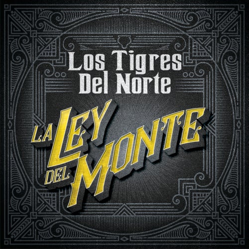 La Ley Del Monte