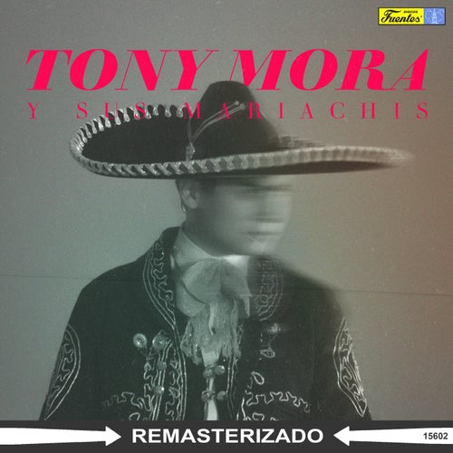 Tony Mora y sus Mariachis