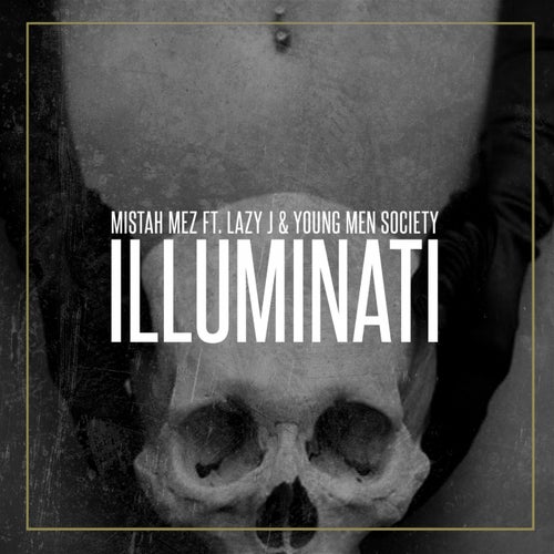 Illuminati (feat. Lazy J, Young Men Society)