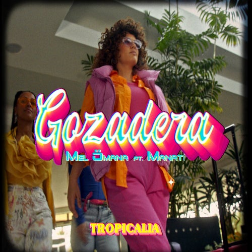 Gozadera Tropicalia