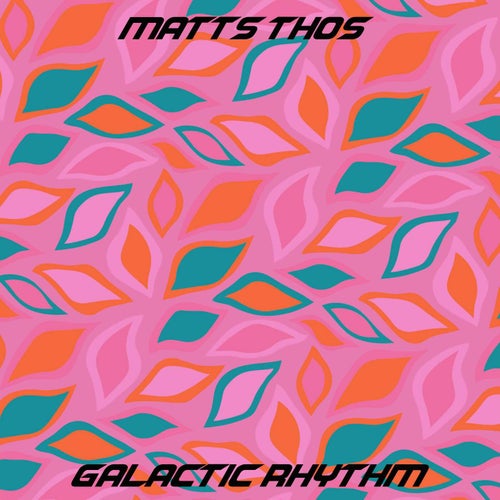 Galactic Rhythm