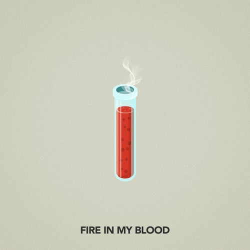 Fire In My Blood