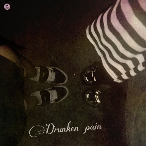 Drunken Pain
