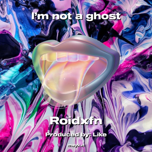 I’m not a ghost
