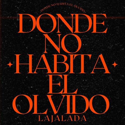 Donde No Habita El Olvido