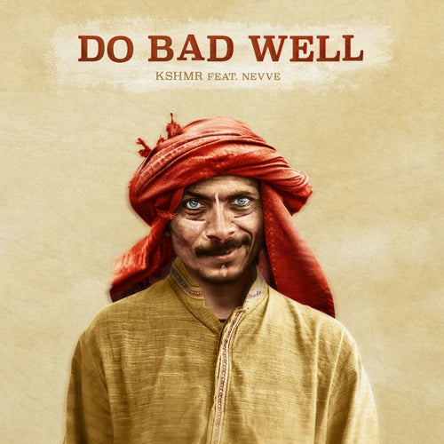 Do Bad Well (feat. Nevve) (Extended Mix)