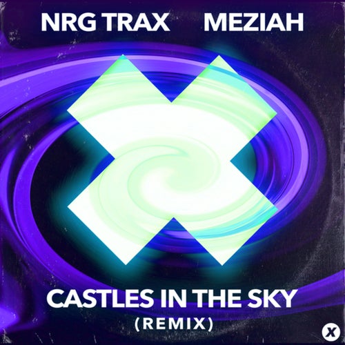 Castles In The Sky (Remix)
